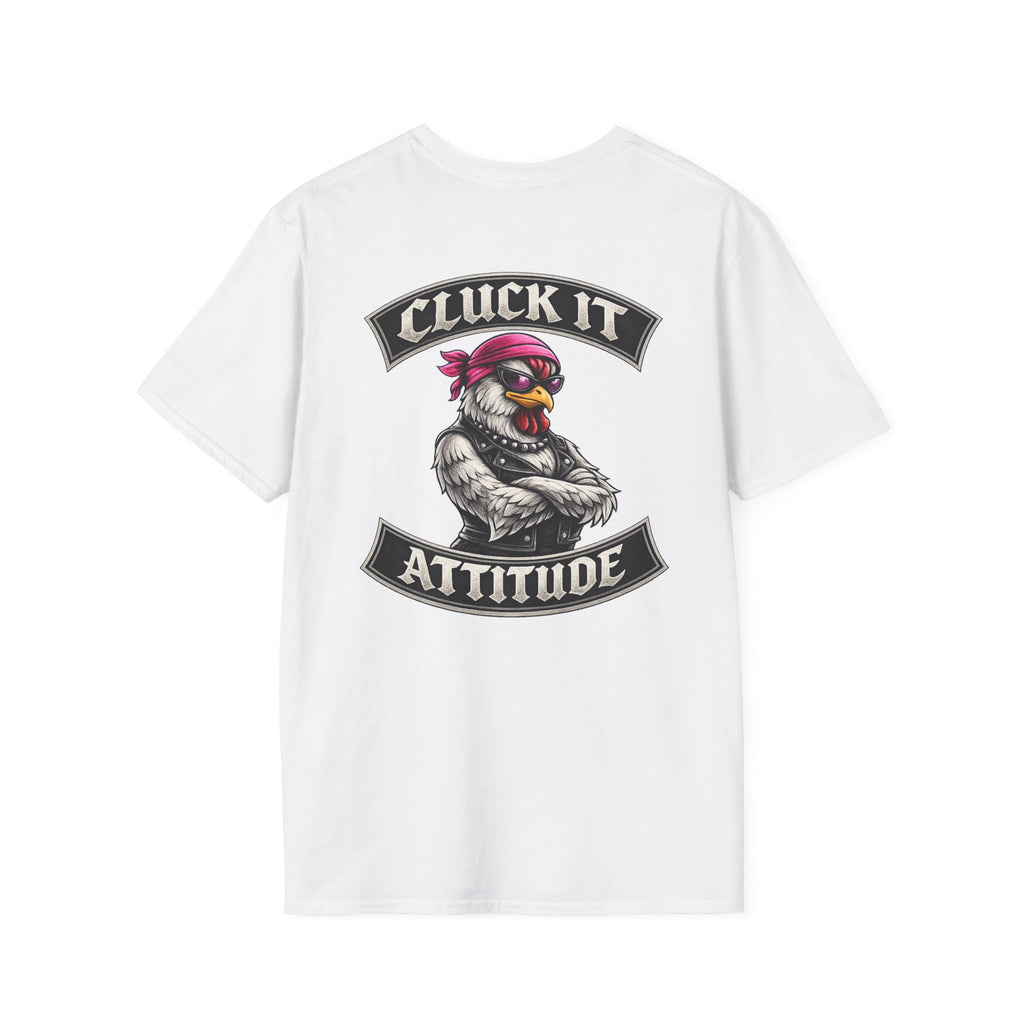 Hen Cluck It Attitude T-Shirt