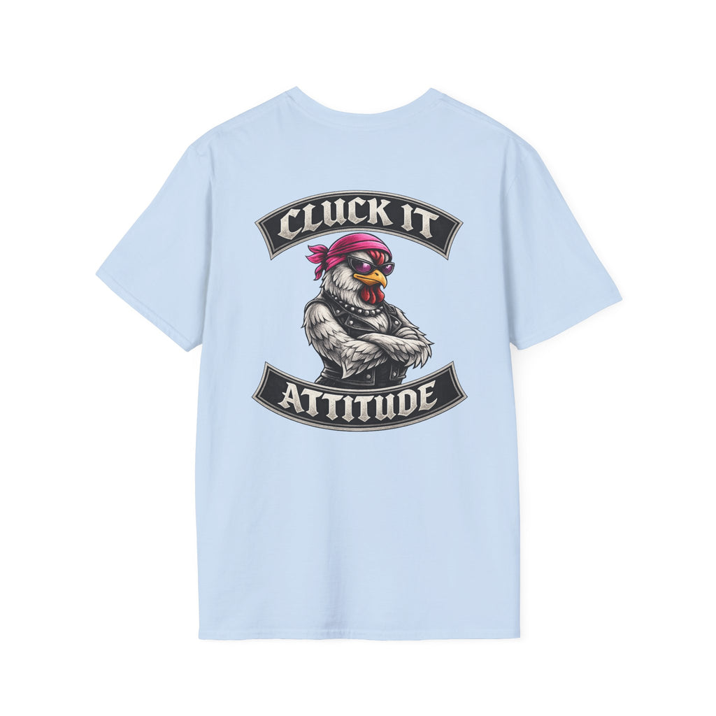 Hen Cluck It Attitude T-Shirt