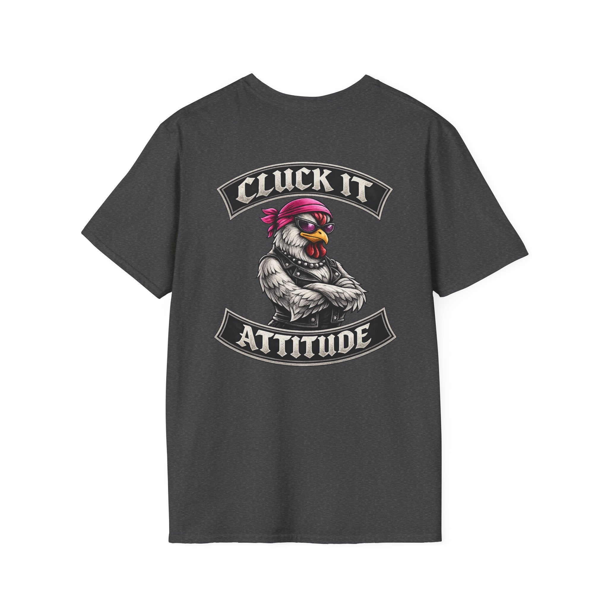 Hen Cluck It Attitude T-Shirt