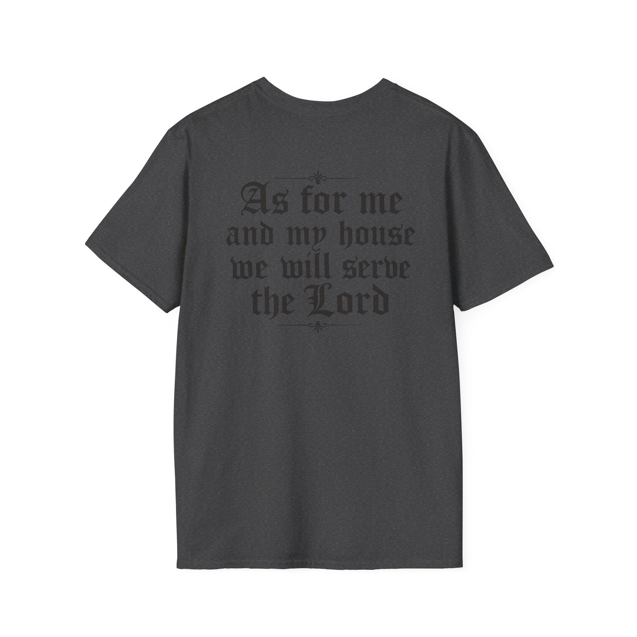 As for Me and My House Tee